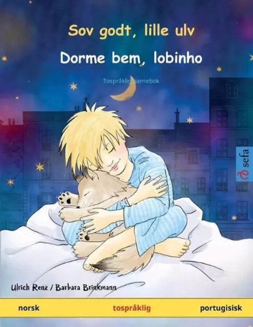 Sov godt, lille ulv - Dorme bem, lobinho (norsk - portugisisk): Tospraklig barne