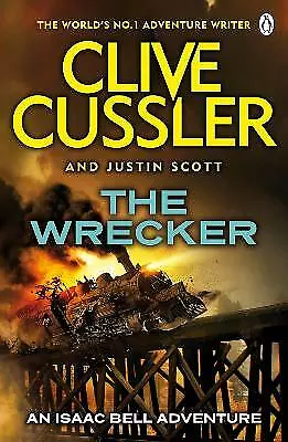 Scott, Justin : The Wrecker: Isaac Bell #2 Highly Rated eBay Seller Great Prices
