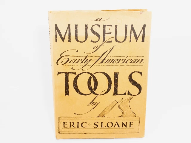 A Museum of Early American Tools by Eric Sloane - 1964 - HCDJ, Very Nice