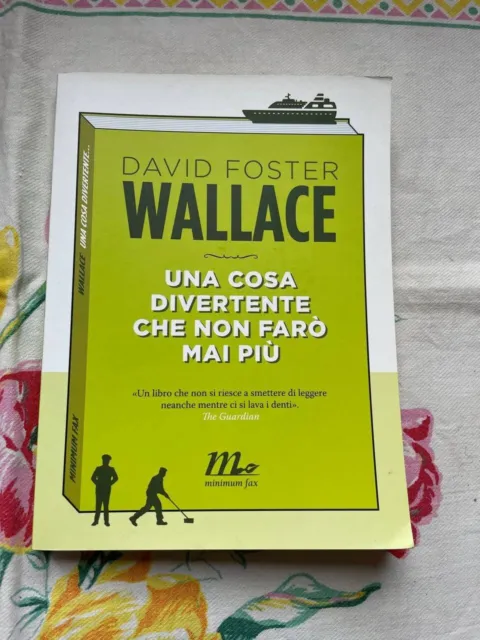 DAVID FOSTER WALLACE Una Cosa Divertente Che Non Farò Mai Più libro romanzo  book EUR 7,35 - PicClick IT