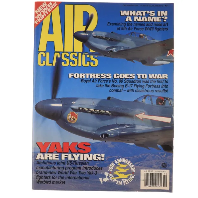 Air Classics Magazine Dec 1994 Boeing B-17 Flying Fortress, WW2 Yak-3 Fighter