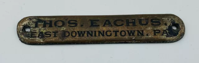 Thos. Eachus East Downington, PA Antique Buggy Carriage Tag Plaque