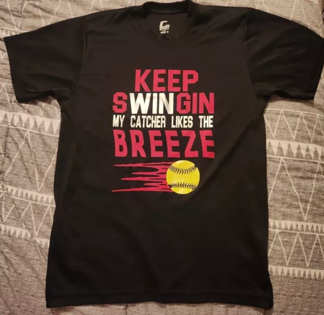 Softball Tshirt, keep swingin my catcher likes the breeze