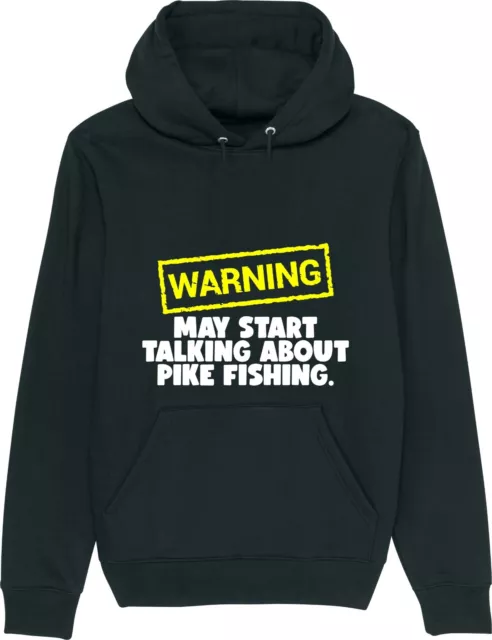 Felpa con cappuccio unisex Warning May Start Talking About PIKE FISHING slogan divertente