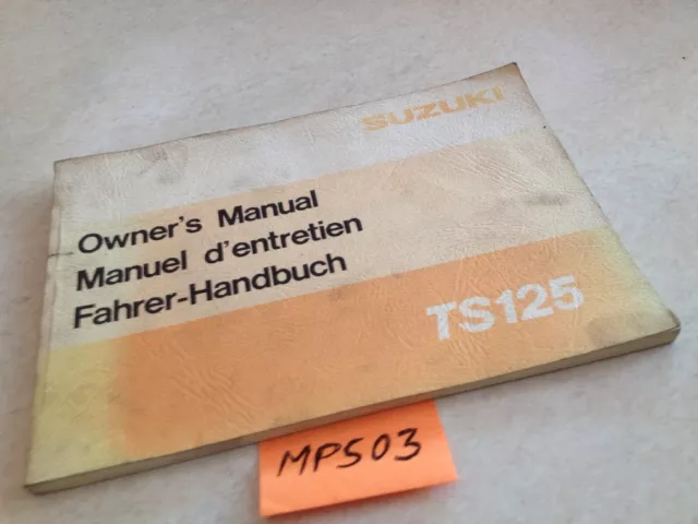 Manuel propriétaire Suzuki TS125 TS 125 125TS owner's manual éd. 77