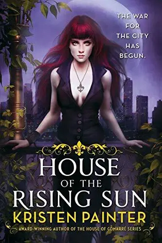 House of the Rising Sun (Crescent City). Painter 9780316278270 Free Shipping<|