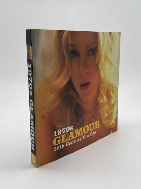 1970S GLAMOUR 20TH Century Pin-Ups AMMONITE PRESS 1st Edition 2010