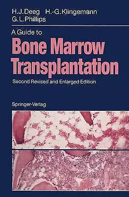A Guide to Bone Marrow Transplantation - 9783642973765