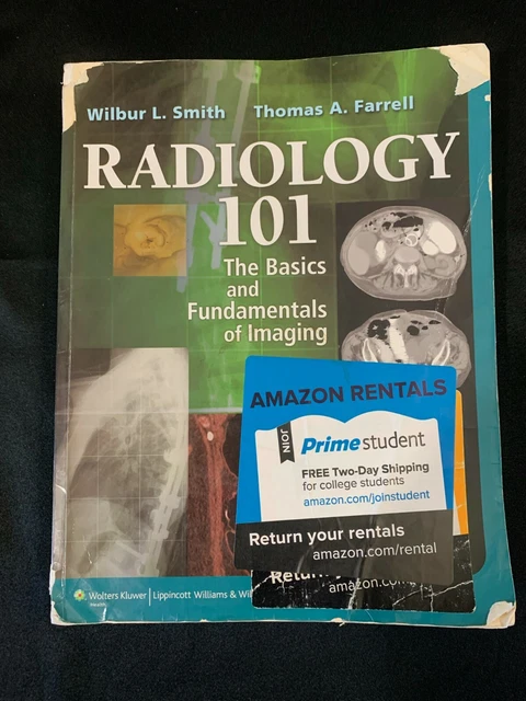 RADIOLOGY 101 : The Basics and Fundamentals of Imaging by Scott Erkonen ...