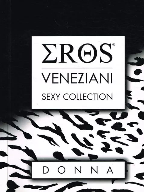 Eros Veneziani. Sexy collection. Donna. . AAVV. SD. .