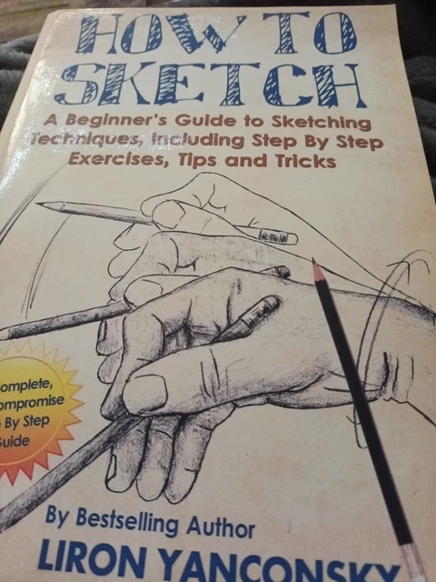 Scetch Guide HOW TO SKETCH: A Beginner's Guide to Sketching T... | Book | condition ...