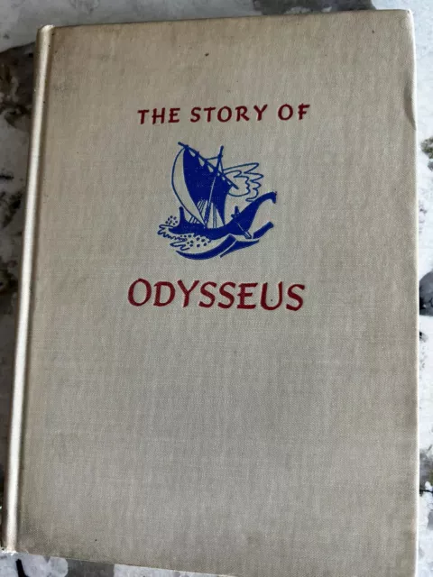 The Story Of Odysseus Translation by W.H.D. Rouse 1937 Lynn Ward