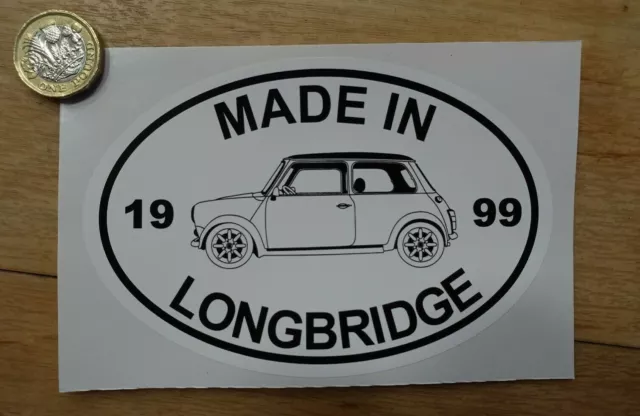 Made In Longbridge 1999 Sticker Classic Mini Car Year Cooper Sports Pack Etc.