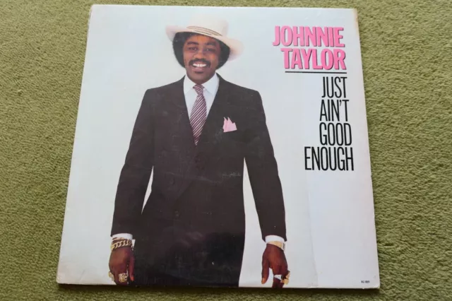 JOHNNIE TAYLOR – JUST AIN’T GOOD ENOUGH LP – Nr MINT FUNK SOUL