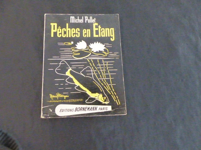 Michel Pollet – Pêches En étang – Éd. Bornemann 1970, Livre Broché, Pêche