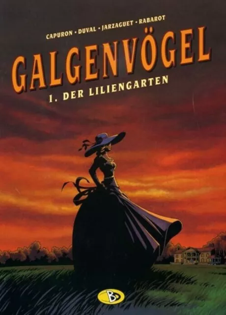 Galgenvögel 1 | Der Liliengarten | Fred Duval (u. a.) | Deutsch | Buch | 2007