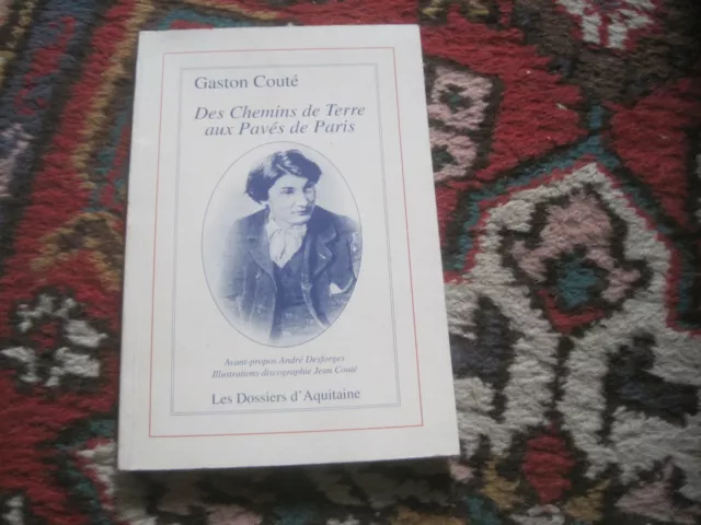 Gaston COUTE: des chemins de terre aux pavés de Paris