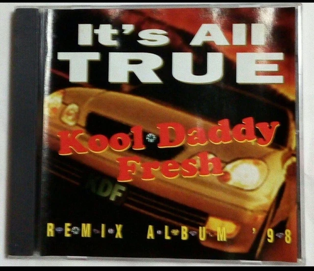 KOOL DADDY FRESH/IT S All True Remix $91.60 - PicClick