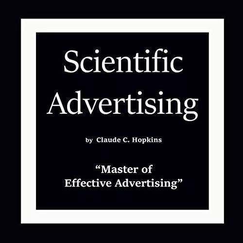 💽Audiobook Scientific Advertising by Claude C. Hopkins 🎧⚡