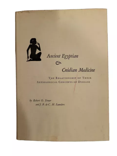 Ancient Egyptian & Cnidian Medicine Steuer First Edition 1959 Hardcover