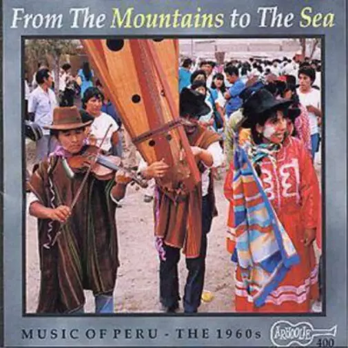 Various From The Mountains To The Sea: THE 1960s;Music Of Peru (CD) Album