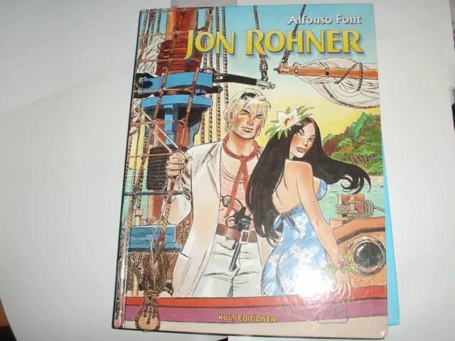 Jon Rohner, HC, Kult Editionen, 07/ 2008, Alfonso Font Topzustand