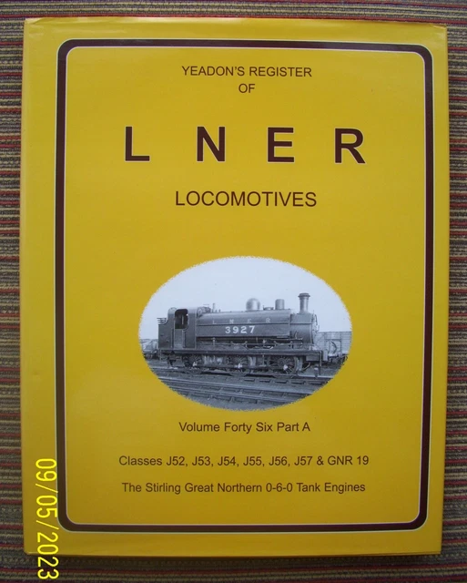 'YEADON'S REGISTER OF LNER LOCOS' VOL.46 Part A 15.03 PicClick