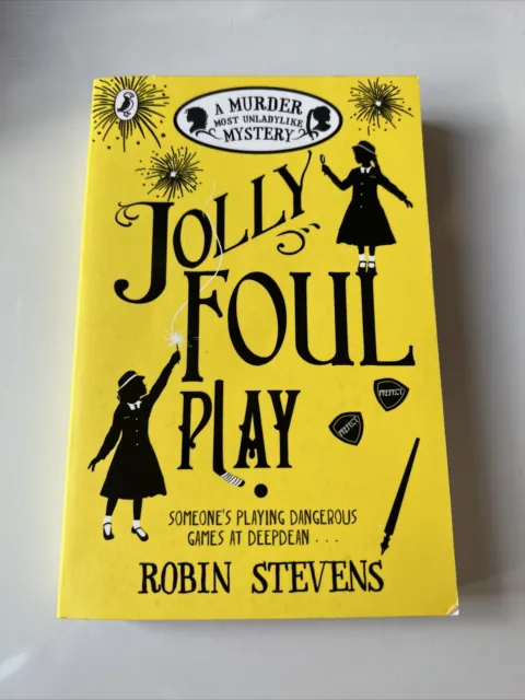 Jolly Foul Play: A Murder Most Unladylike Mystery-Robin Stevens