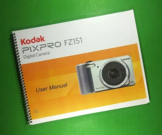 Kodak PixPro FZ151 Camera 90 Page Owners Manual With Clear Covers
