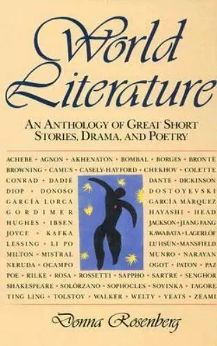 World Literature: An Anthology of Great Short Stories, Drama, and Poetry