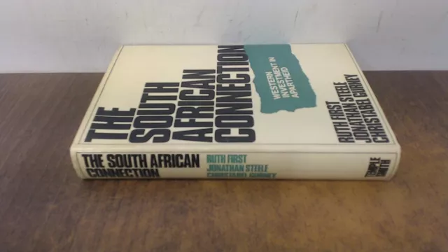 South African Connection: Western Investment in Apartheid, First,