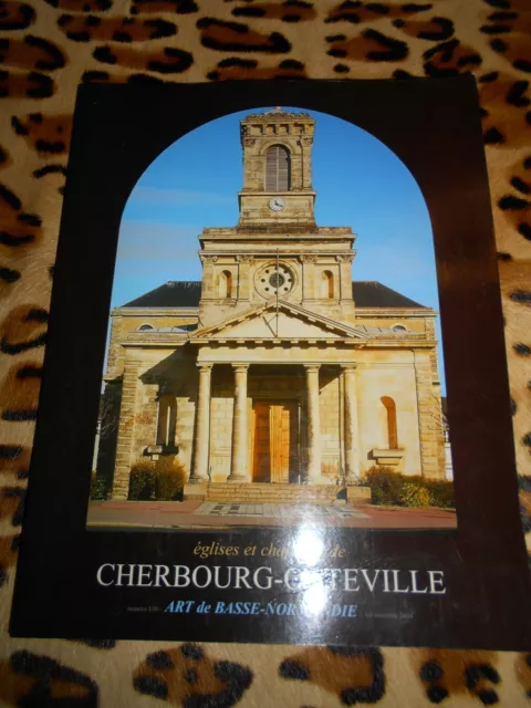 Art de Basse-Normandie n° 130 : Eglises et chapelles de Cherbourg-Octeville