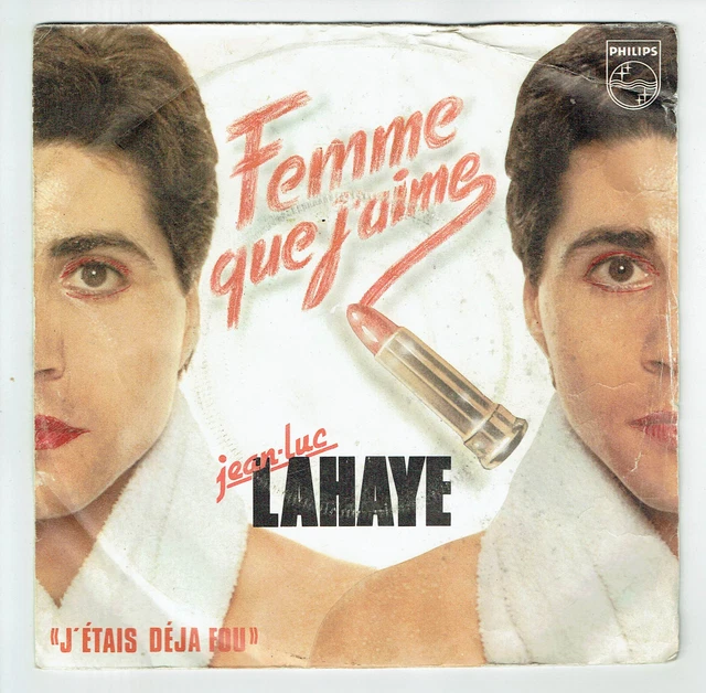 JEANLUC LAHAYE VINYLE 45 tours SP FEMME QUE J'AIME ..DEJA FOU PHILIPS 6010483 EUR 5,23