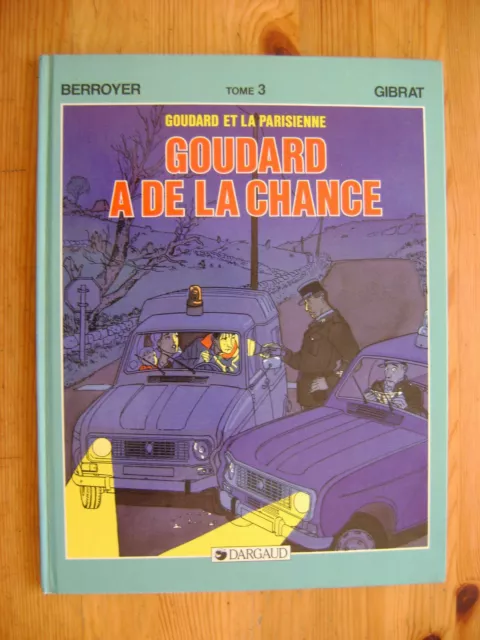 GIBRAT - Goudard et la parisienne 3 - Goudard a de la chance - EO