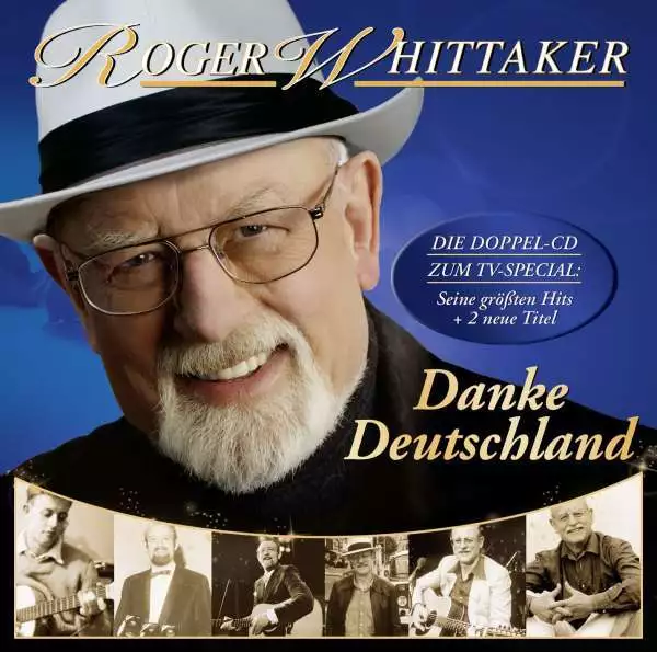 Roger Whittaker: Danke Deutschland: Meine größten Hits - Ariola 88697634422 - (