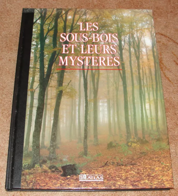Livre "Les sous-bois et leurs mystères" TBE
