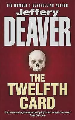 The Twelfth Card: Lincoln Rhyme Book 6 by Jeffery Deaver (Paperback, 2006)