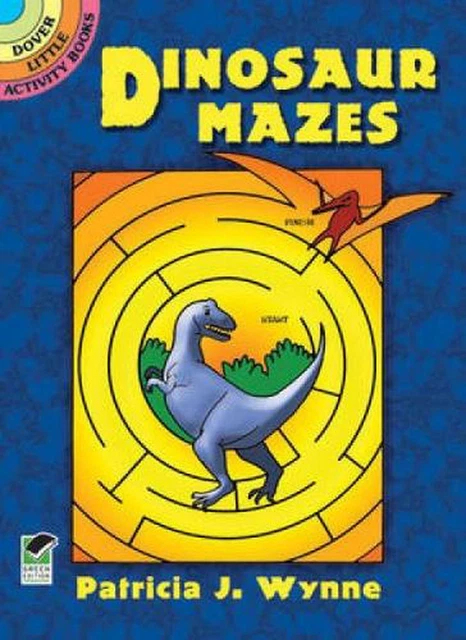Dinosaur Mazes: Dover Little Activity Books by Patricia J. Wynne (English) Paper