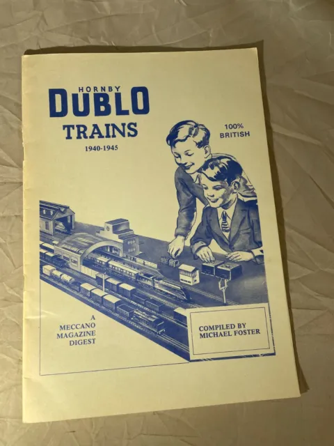 Hornby Dublo Trains 1940-1945 Michael Foster The Cranbourn Press Ltd