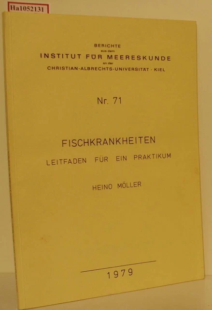 Fischkrankheiten. Leitfaden für ein Praktikum. (=Berichte aus dem Institut für M