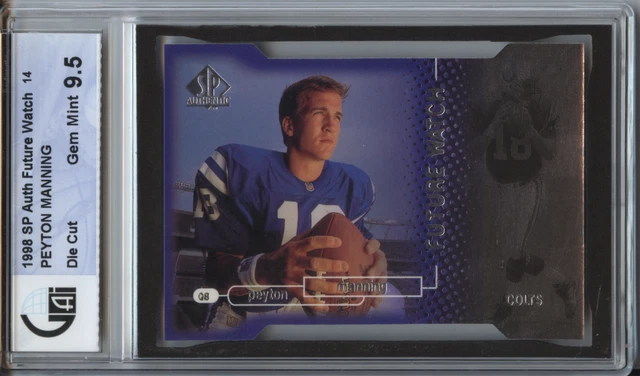1998 SP Authentic 14 PEYTON MANNING Die-Cut #500 GAI 9.5 Gem Mint RC Rookie Card 1998 SP Authentic 14 PEYTON MANNING Die-Cut #500 GAI 9.5 Gem Mint RC Rookie Card