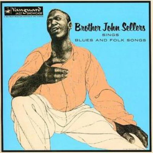 BROTHER JOHN SELLERS Sings Blues and Folk Songs (CD) Album EUR 22,73
