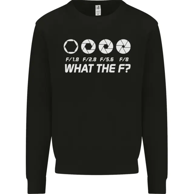 Photography What the F Stop Photographer Mens Sweatshirt Jumper