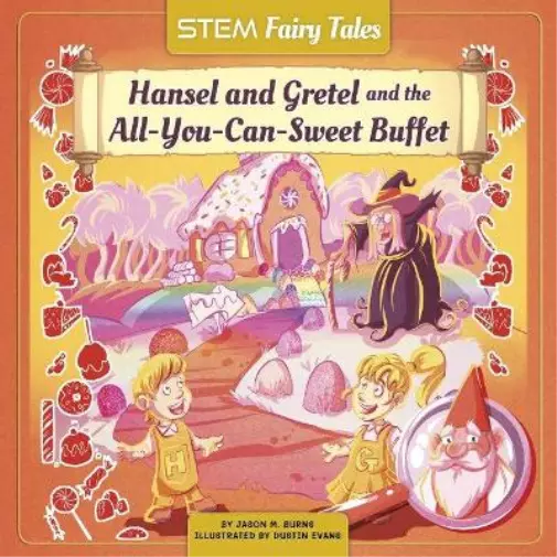 Jason M Burns Hansel and Gretel and the All-You-Can-Sweet Buffet (Relié)