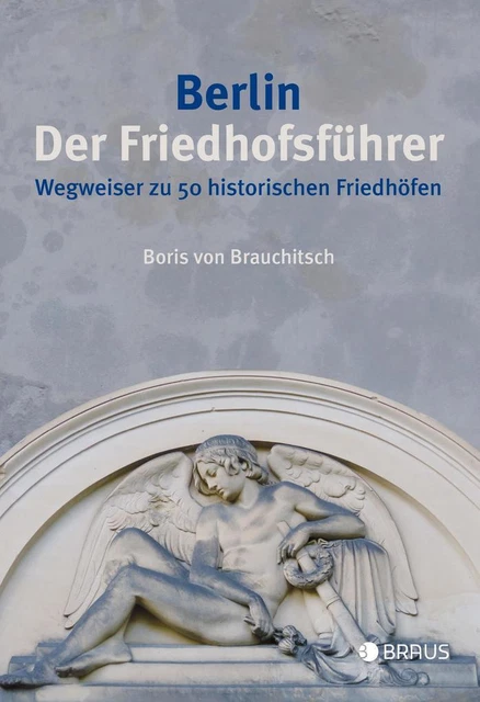 Berlin. Der Friedhofsführer | Boris von Brauchitsch | 2015 | deutsch