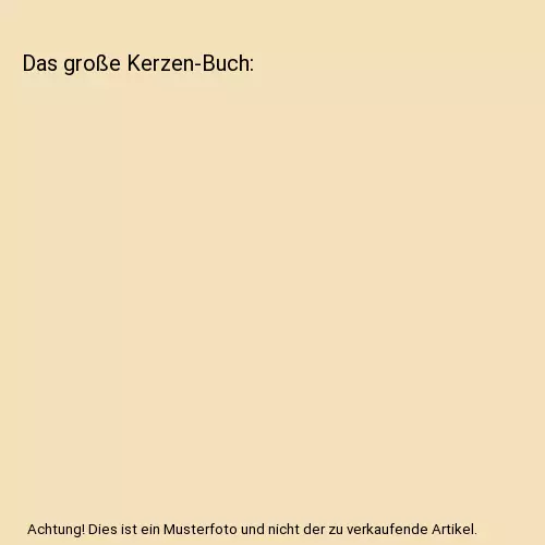 Das große Kerzen-Buch, Maria Enslein, Werner Juen, Maria Juen, Ingrid Weitentha