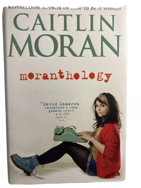 Moranthology by Caitlin Moran (Hardcover, 2012) Brand New