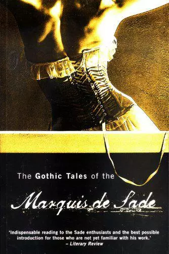 The Gothic Tales of the Marquis de Sade by Marquis de Sade, NEW Book, FREE & FAS