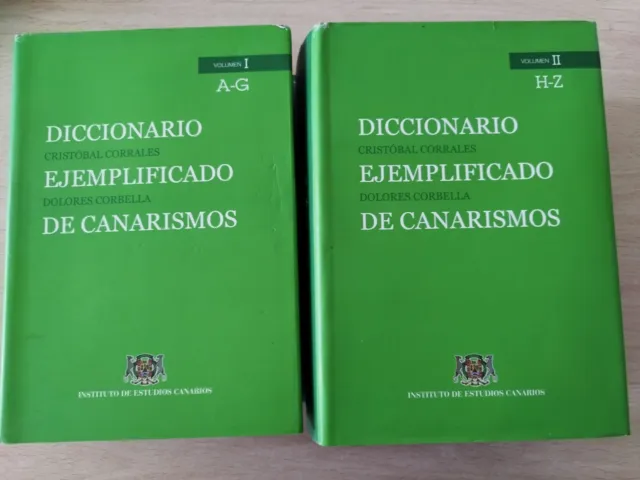 Diccionario Ejemplificado de Canarismos Tomos I y II Instituto de Estudios Canar