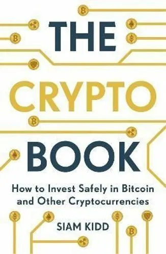 Crypto Book How to Invest Safely in Bitcoin and Other Cryptocur... 9781473693326